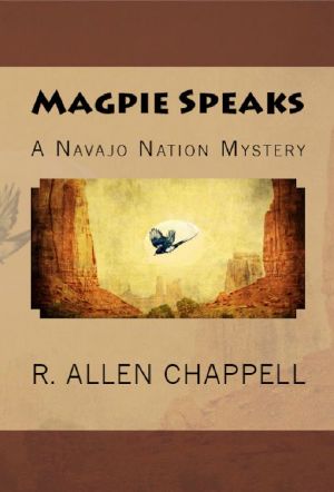 [Navajo Nation Mystery 05] • Magpie Speaks